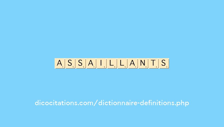 assaillants assaillants