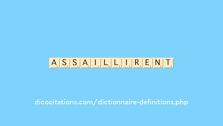 assaillirent