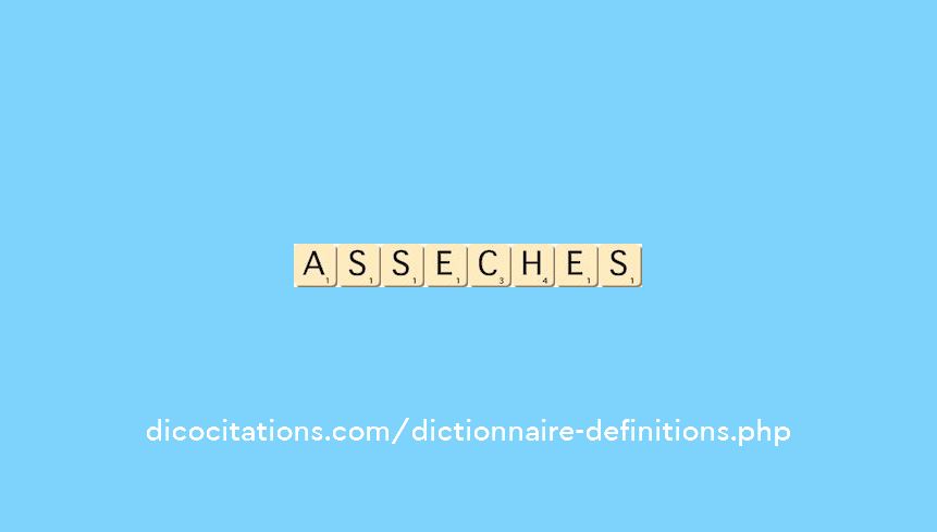 asseches asseches