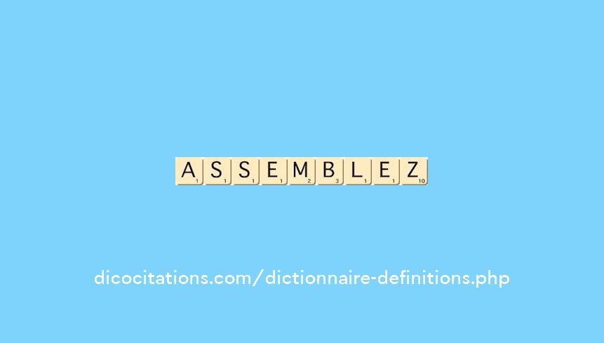 assemblez assemblez