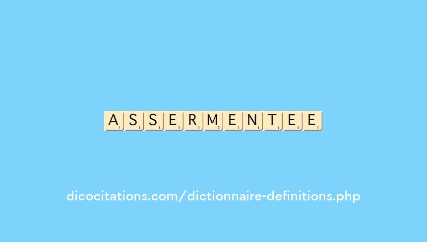 assermentee assermentee