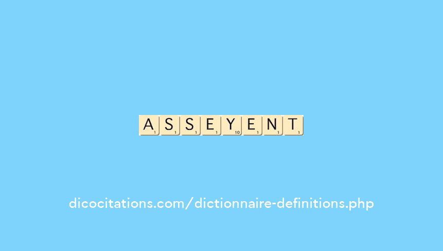 asseyent asseyent