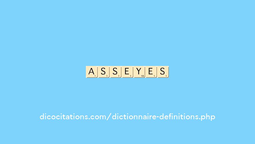 asseyes asseyes