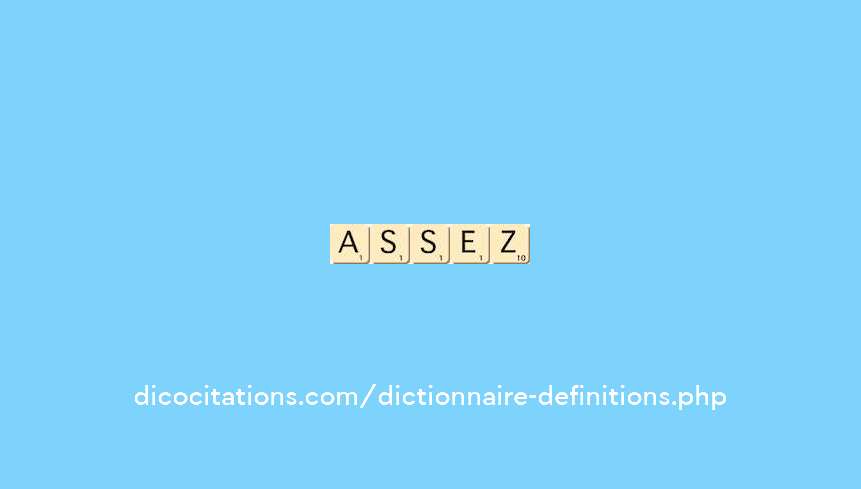 assez