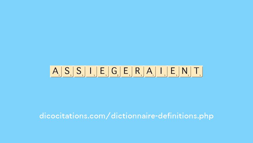 assiegeraient assiegeraient