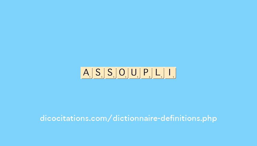 assoupli assoupli