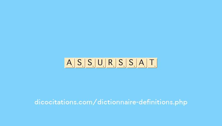 assourdissait assourdissait