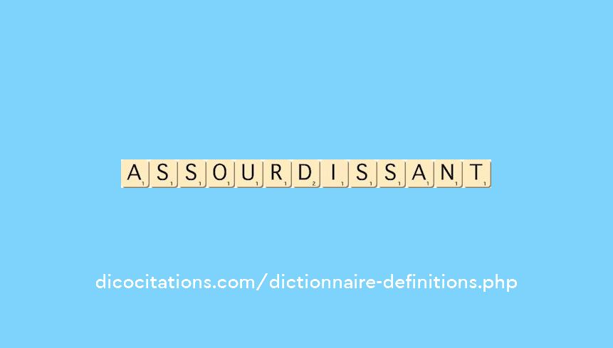 assourdissant assourdissant