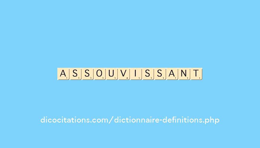 assouvissant assouvissant