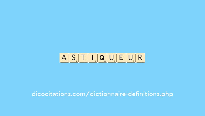 astiqueur astiqueur