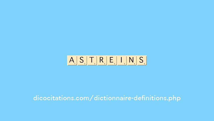 astreins