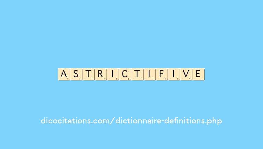 astrictif--ive