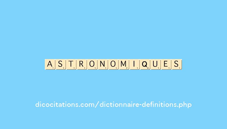 astronomiques astronomiques