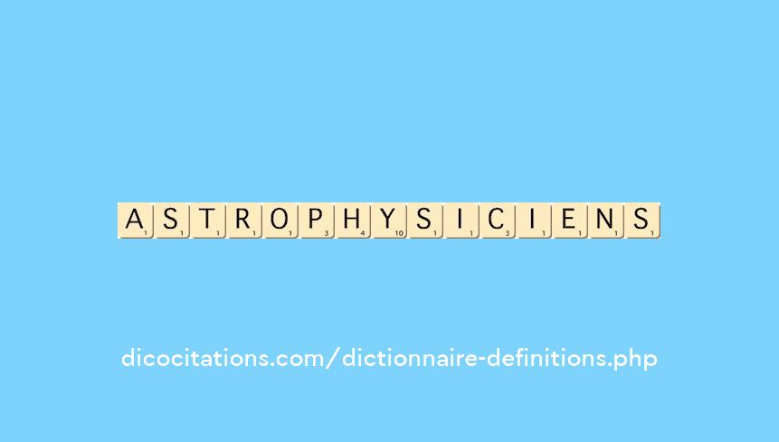 astrophysiciens astrophysiciens