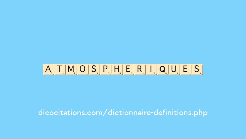 atmospheriques atmospheriques