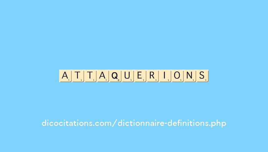 attaquerions attaquerions