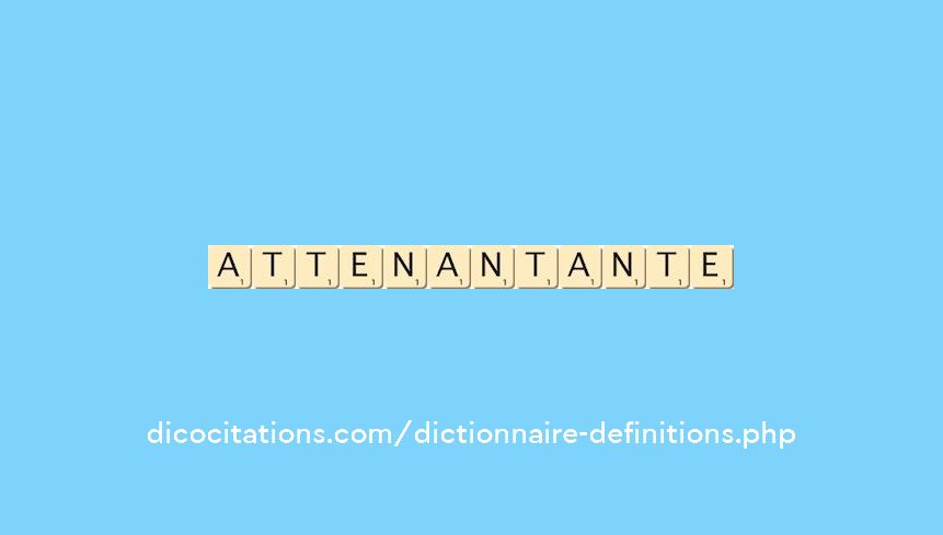 attenant--ante