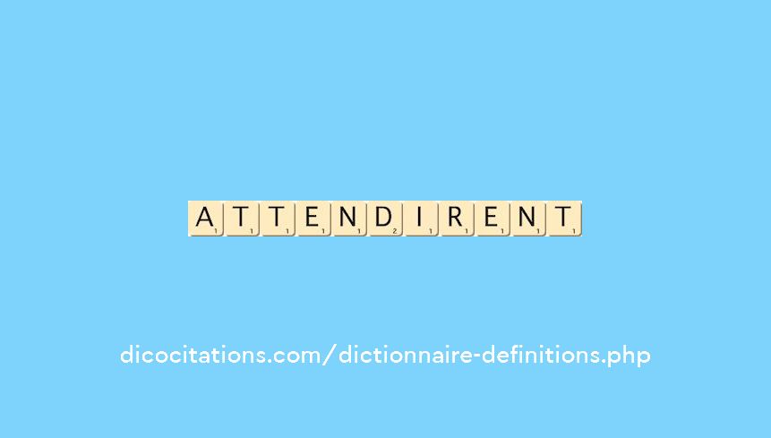 attendirent attendirent