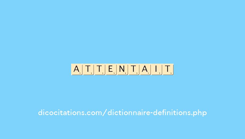 attentait