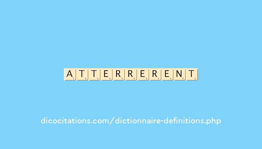atterrerent atterrerent