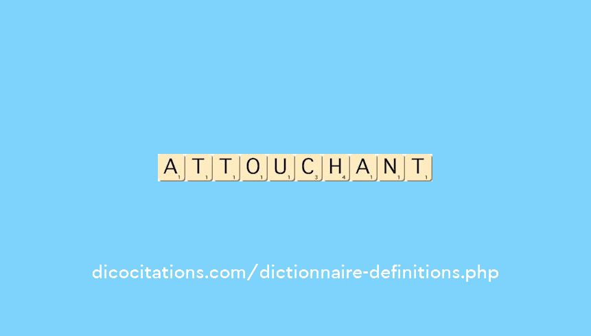 attouchant