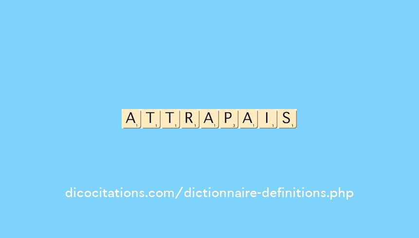 attrapais attrapais