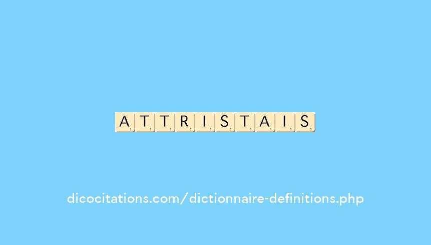 attristais attristais