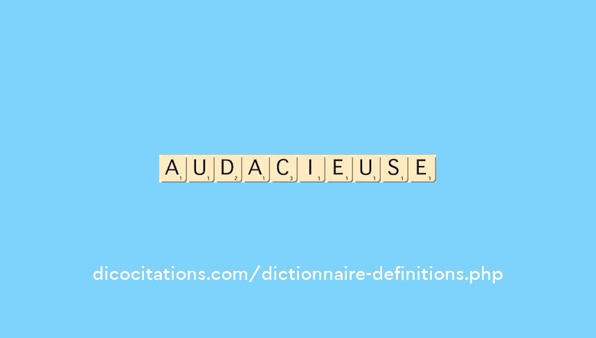 audacieuse audacieuse