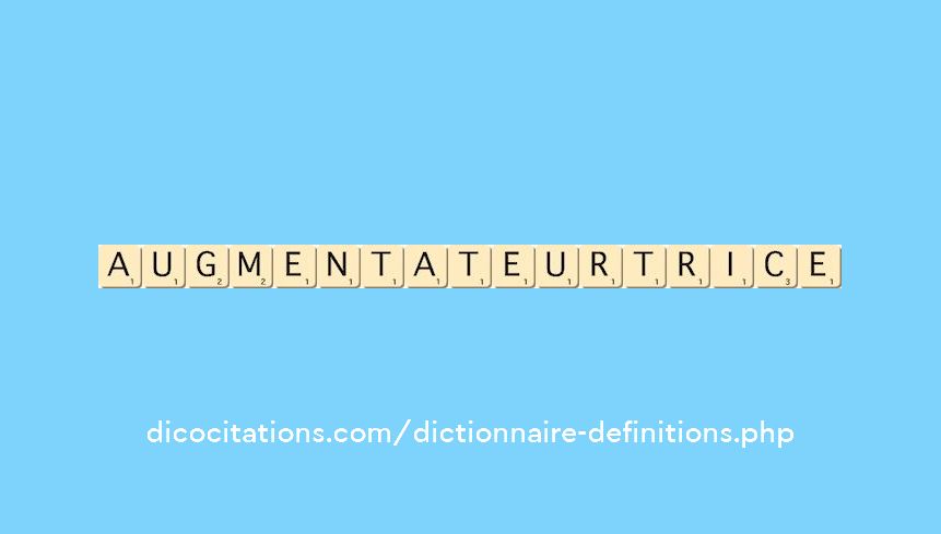 augmentateur--trice