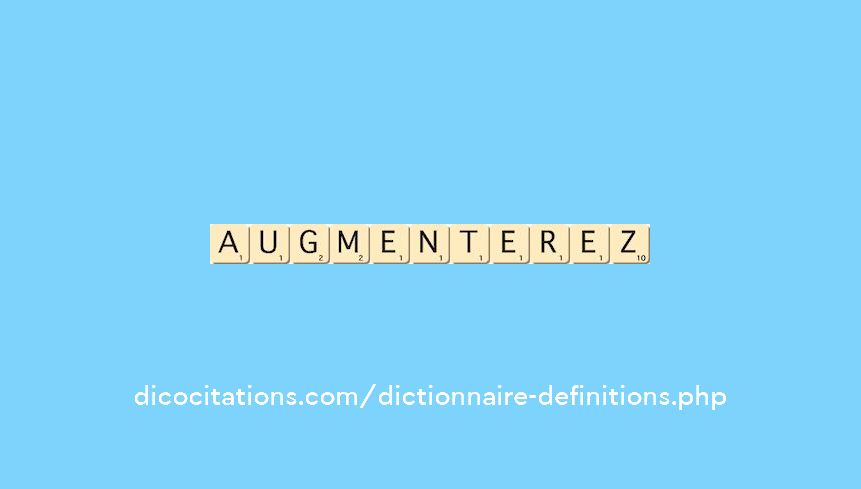 augmenterez augmenterez