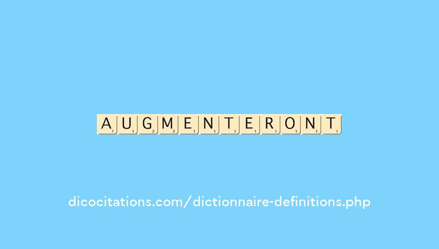 augmenteront augmenteront