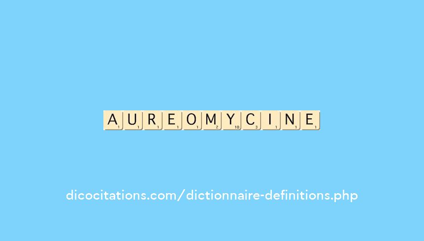 aureomycine aureomycine