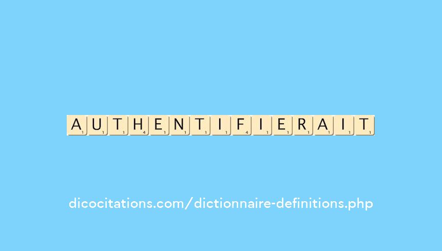 authentifierait authentifierait