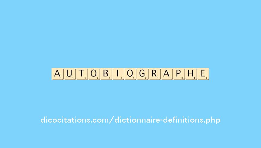autobiographe autobiographe