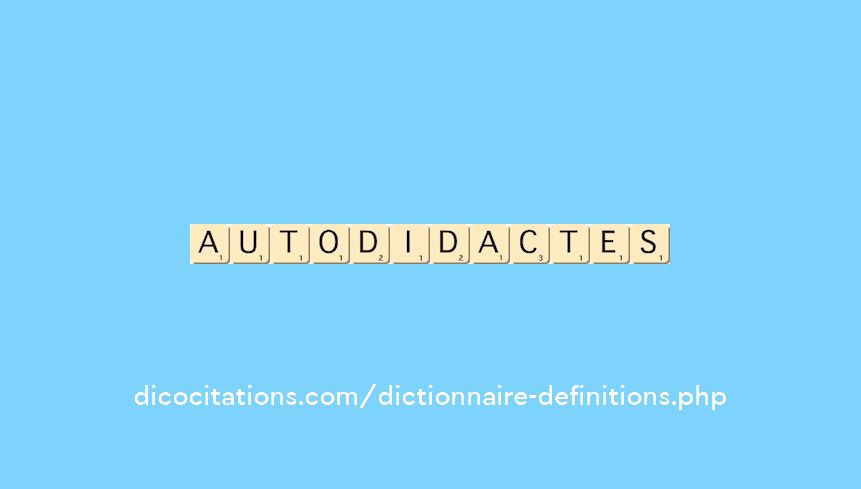 autodidactes autodidactes