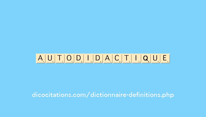 autodidactique autodidactique