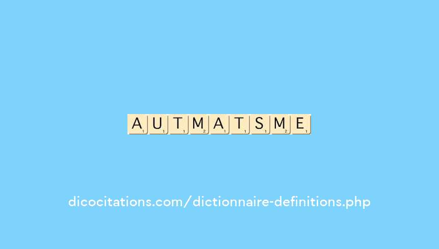 automatisme automatisme
