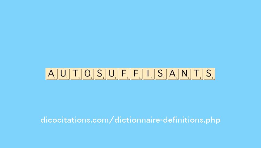 autosuffisants autosuffisants