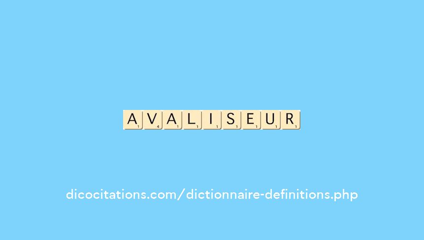 avaliseur avaliseur