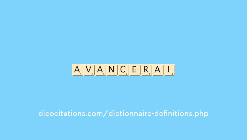 avancerai avancerai
