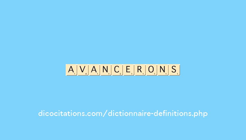 avancerons avancerons