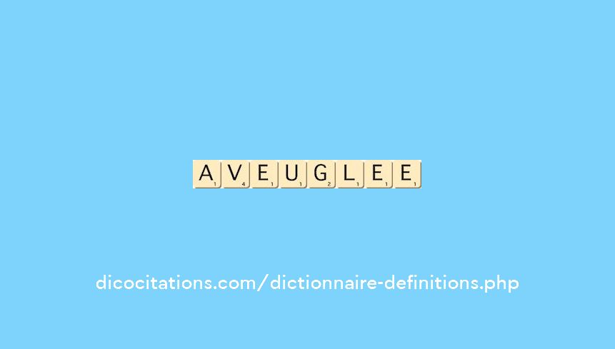 aveuglee aveuglee