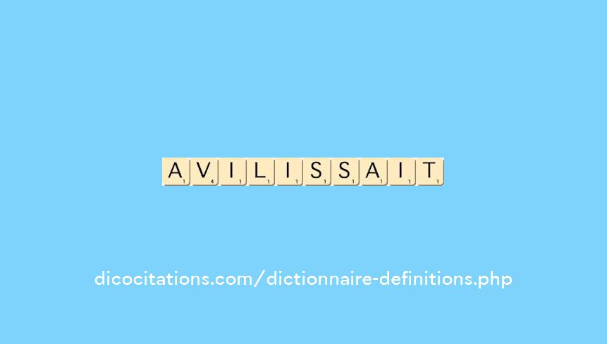 avilissait