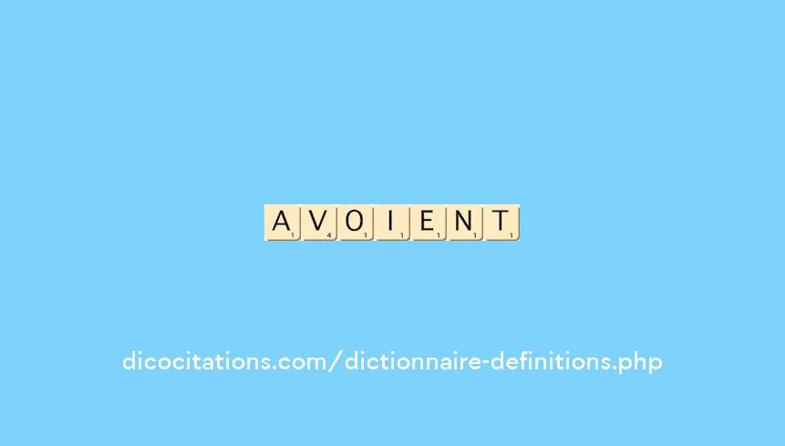 avoient avoient