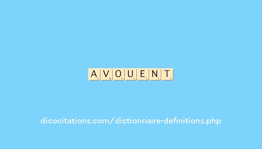 avouent