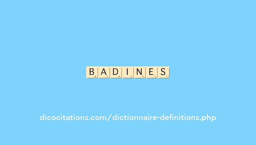 badines badines