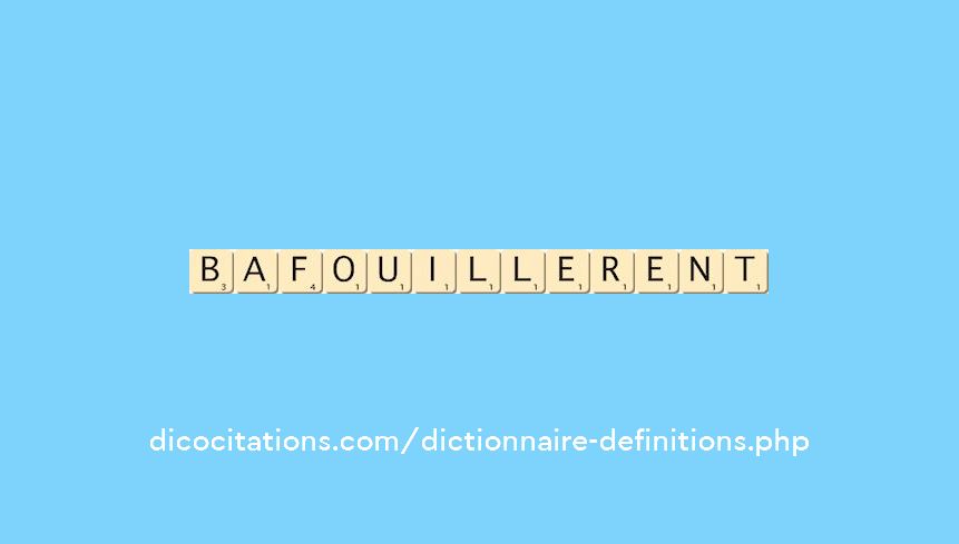 bafouillerent bafouillerent