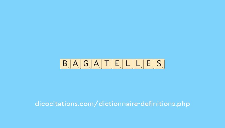 bagatelles bagatelles