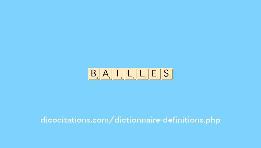 bailles bailles