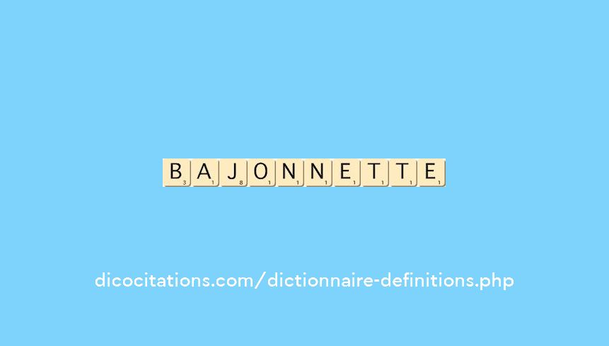 bajonnette